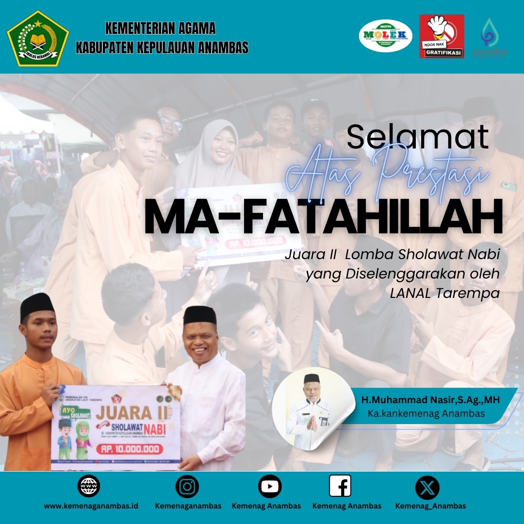 Selamat Atas Prestasi MA Fatahillah Tarempa Juara II Lomba Sholawat Nabi yang diselenggarakan di Tarempa